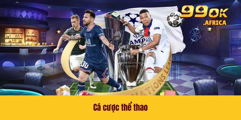99OK 46 Cá cược thể thao